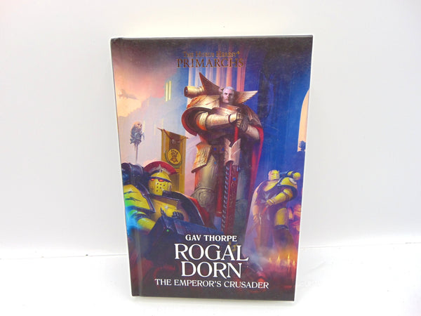 Rogal Dorn - The Emperor's Crusader