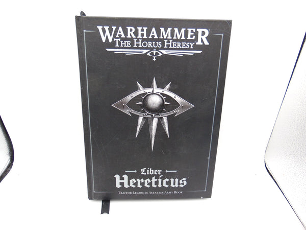 The Horus Heresy Liber Hereticus: Traitor Legiones Astartes Army Book