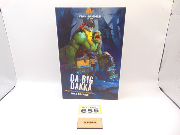 Da Big Dakka - An Ulthak Blackhawk Novel