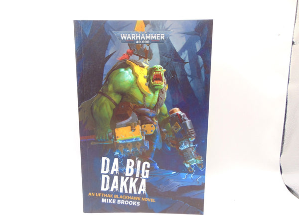 Da Big Dakka - An Ulthak Blackhawk Novel