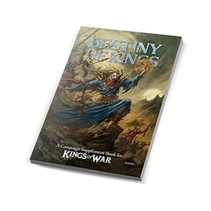 The Destiny Of Kings – Kings Of War Campaign Supplement
